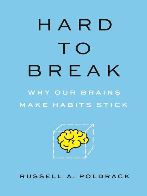 Title details for Hard to Break by Russell Poldrack - Available